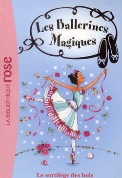 Les ballerines magiques t.16 - le sortilège des bois