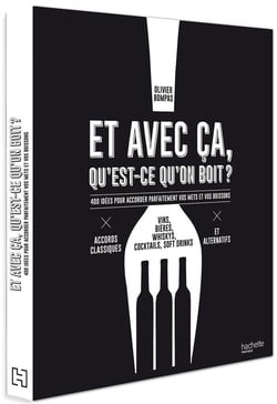 Et avec ça, qu'est-ce qu'on boit ?