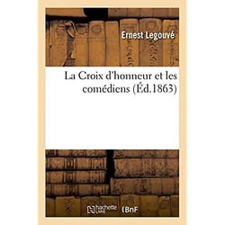 La croix d'honneur et les comediens