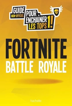 Le guide de jeu fortnite battle royale