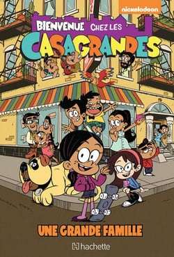 Bienvenue chez les Casagrandes - Tome 1
