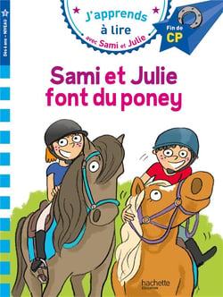 J'apprends à lire avec Sami et Julie : CP niveau 3 - Sami et Julie font du poney