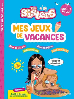 Les Sisters - Mes jeux de vacances - Du CE2 au CM1