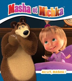 Masha et Michka : au lit, Masha !