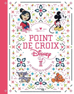 Point de croix Disney : 85 modèles à broder