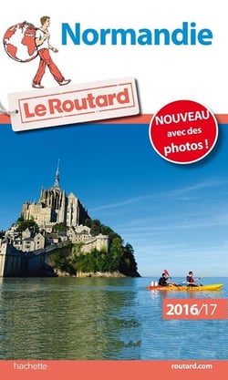 Guide du Routard : Normandie (édition 2016/2017)