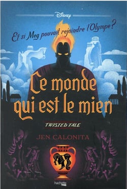 Ce monde qui est le mien- et si Meg pouvait rejoindre l'Olympe ?