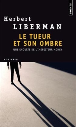 Le tueur et son ombre - une enquête de l'inspecteur Money