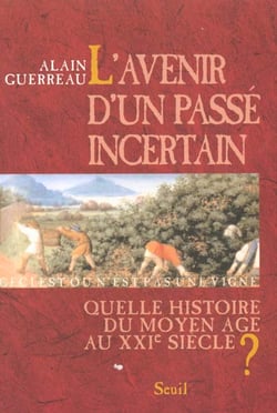 L'avenir d'un passe incertain. quelle histoire du moyen age au xxie siecle ?