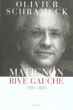 Matignon, rive gauche (1997-2001)