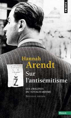 Les origines du totalitarisme Tome 1 - sur l'antisémitisme