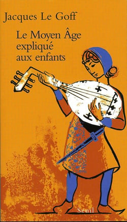 Le moyen âge expliqué aux enfants