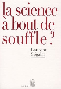 La Science à bout de souffle?