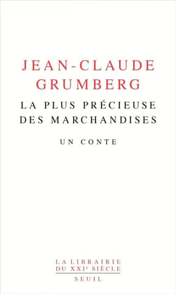 La plus précieuse des marchandises - un conte