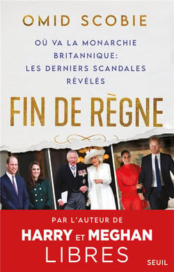 Fin de règne, où va la monarchie britannique : les derniers scandales révélés