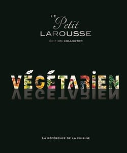 Petit larousse végétarien collector