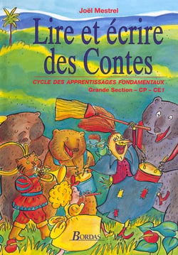 Lire et ecrire des contes cs/cp/ce1 eleve