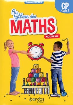 AU RYTHME DES MATHS : mathématiques - CP - cycle 2 (édition 2019)