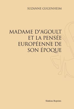 Madame d'agoult et la pensée européenne de son époque