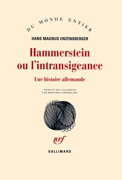 Hammerstein ou l'intransigeance - une histoire allemande