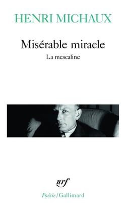 Miserable miracle - la mescaline