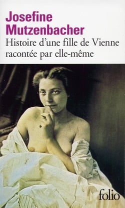 Josefine Mutzenbacher : histoire d'une fille de Vienne racontée par elle-même
