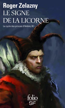 Le cycle des princes d'Ambre Tome 3- le signe de la licorne