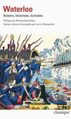 Waterloo - acteurs, historiens, écrivains
