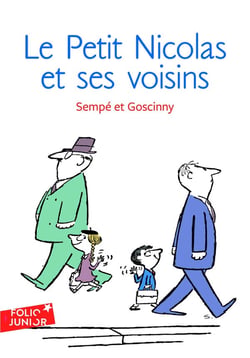 Le petit Nicolas : histoires inédites - le Petit Nicolas et ses voisins