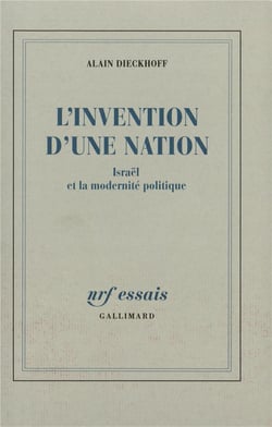 L'invention d'une nation - Israël et la modernité politique