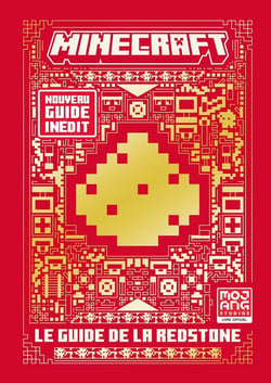 Minecraft : le guide officiel de la Redstone