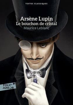 Arsène Lupin : le bouchon de cristal