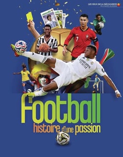 Football : Histoire d'une passion