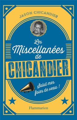 Les Miscellanées de Chicandier : Salut mes foies de veau !
