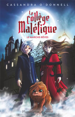 Le collège maléfique : Prix découverte-Le marche-rêves