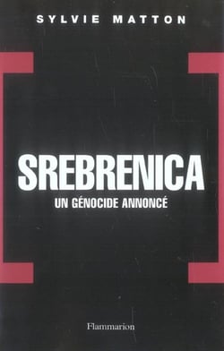 Srebrenica, un génocide annoncé