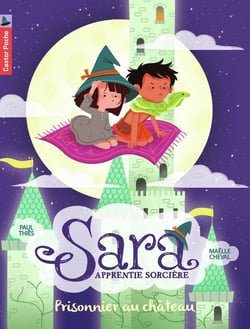 Sara apprentie sorcière Tome 2 - prisonnier au château