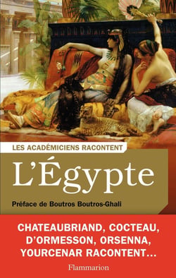 Les Académiciens racontent l'Egypte
