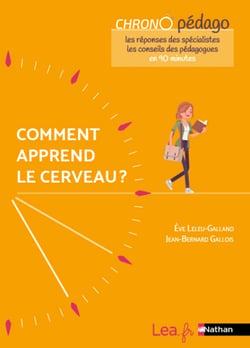 Comment apprend le cerveau ? chrono pédago (édition 2021)