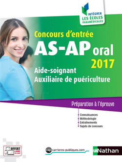 Concours d'entrée AS, AP - oral - préparation à l'épreuve (édition 2017)