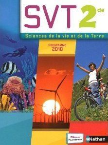 Sciences de la vie et de la terre - 2nde - livre de l'élève (édition 2010)