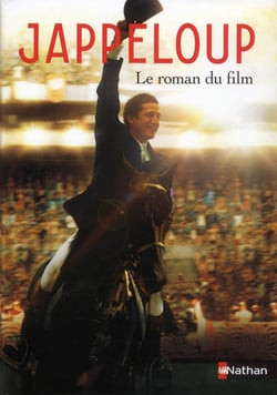 Jappeloup - le roman du film