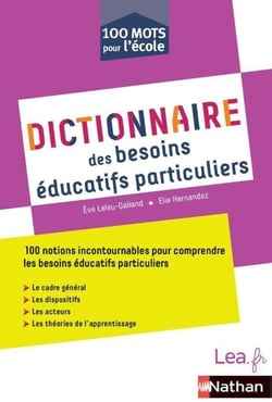100 mots pour l'école : dictionnaire des besoins educatifs particuliers