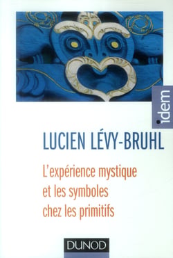 L'expérience mystique et les symboles chez les primitifs