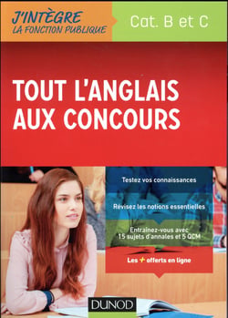 Tout l'anglais aux concours de la fonction publique - Cat. B et C