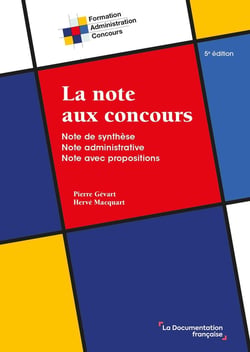 La note aux concours : Note de synthèse. Note administrative. Note avec propositions