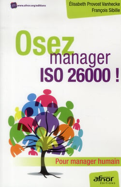 Osez manager iso 26000 ! pour manager humain
