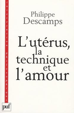 L'utérus, la technique et l'amour : L'enfant de l'ectogenèse