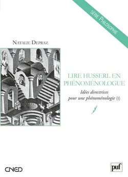 Lire Husserl en phénoménologue Tome 1 - idées directrices pour une phénoménologie