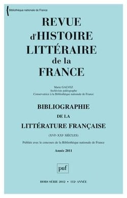 REVUE D'HISTOIRE LITTERAIRE DE LA FRANCE Hors-Série n.2012/HS : bibliographie